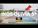Ikos Olivia Chalkidiki (4K video !!NEW!!)