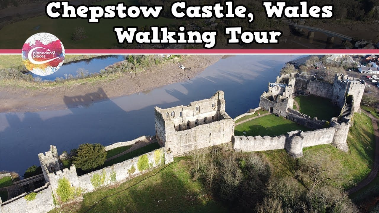 CHEPSTOW CASTLE, WALES   |   Walking Tour   |   Pinned on Places