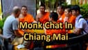 Chiang Mai, Thailand Monk Chat