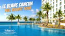 Le Blanc Spa Resort Cancun | Full Walkthrough Tour 4K | 2020